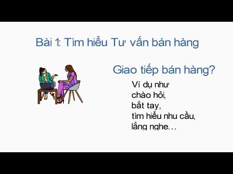 Kỹ năng tư vấn bán hàng chuyên nghiệp